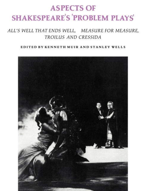 Book cover of: Aspects of Shakespeare's 'Problem Plays'