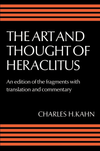 Book cover of: Art and Thought of Heraclitus. By: Heraclitus of Ephesus
