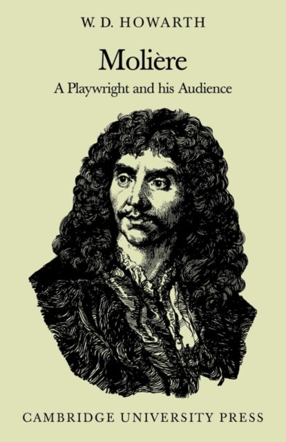 Book cover of: Moliere: A Playwright and his Audience