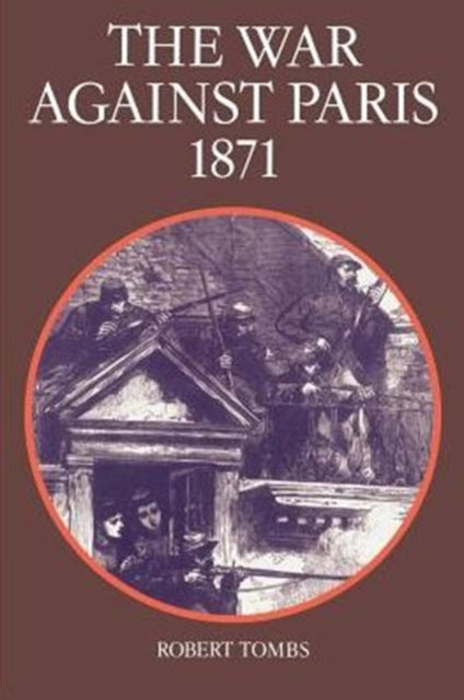 Book cover of: War Against Paris, 1871