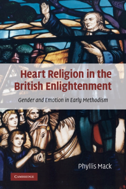 Book cover of: Heart Religion in the British Enlightenment. By: Phyllis Mack