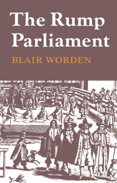 Book cover of: Rump Parliament 1648–53. By: Blair Worden