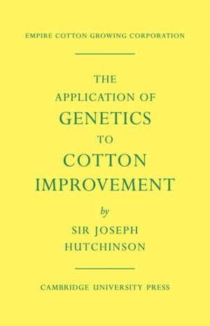 The Application of Genetics to Cotton Improvement