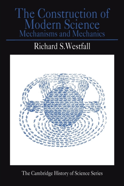 Book cover of: Construction of Modern Science. By: Richard S. Westfall