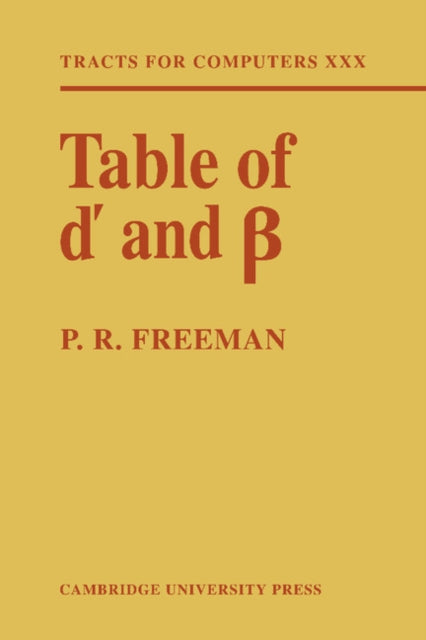 Book cover of: Table of d' and ß. By: P. R. Freeman