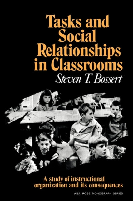 Book cover of: Tasks and Social Relationships in Classrooms