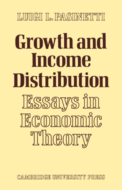 Book cover of: Growth and Income Distribution. By: Luigi L. Pasinetti