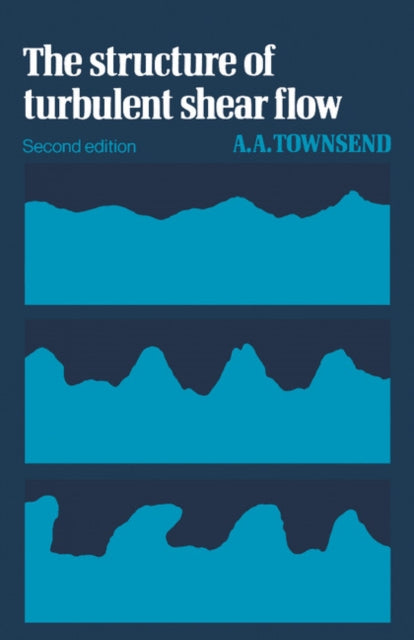 Book cover of: Structure of Turbulent Shear Flow. By: A. A. R. Townsend