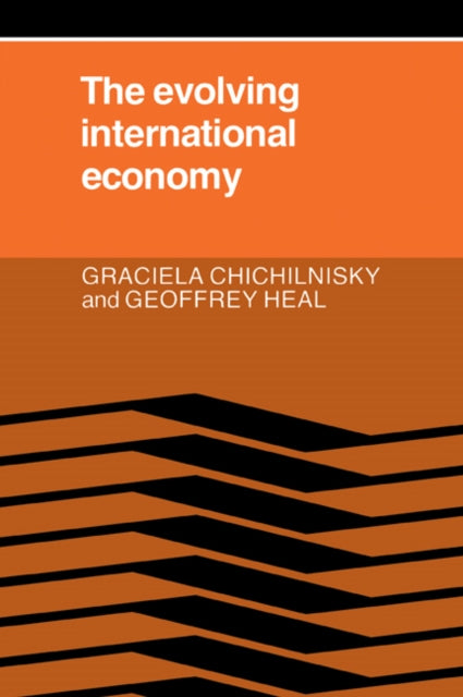 Book cover of: Evolving International Economy. By: Graciela Chichilnisky