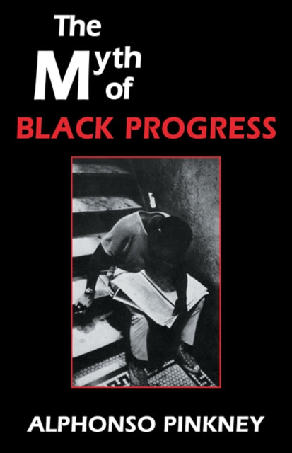 Book cover of: Myth of Black Progress