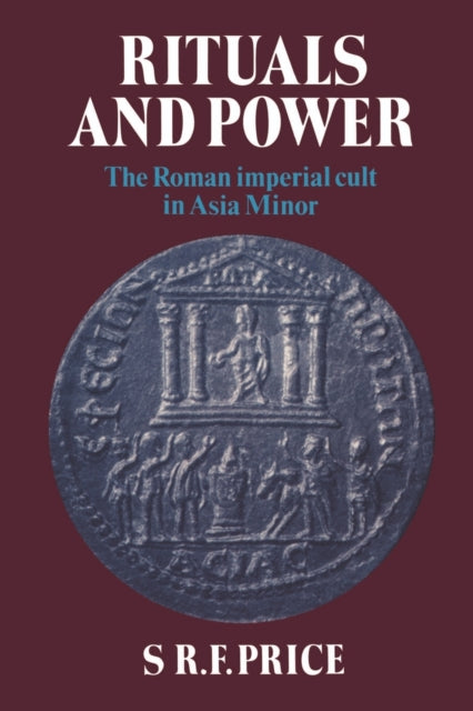 Book cover of: Rituals and Power. By: S. R. F. Price