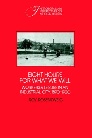Eight Hours for What We Will