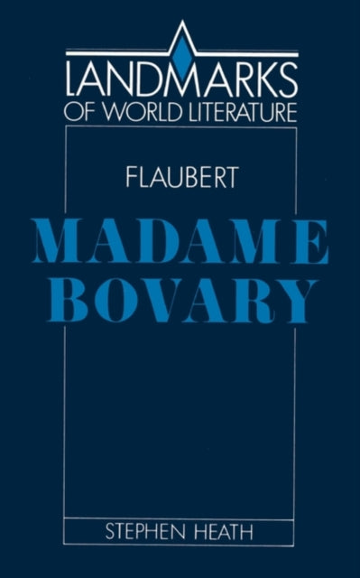 Book cover of: Flaubert: Madame Bovary