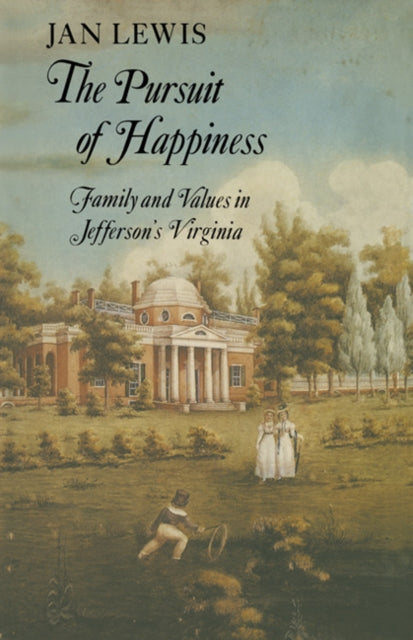 Book cover of: Pursuit of Happiness. By: Jan Lewis