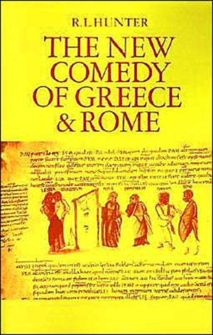The New Comedy of Greece and Rome
