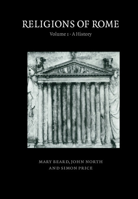 Book cover of: Religions of Rome: Volume 1, A  History