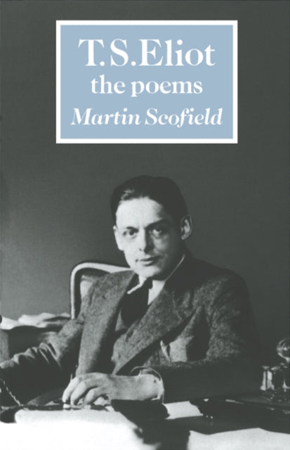 Book cover of: T. S. Eliot: The Poems