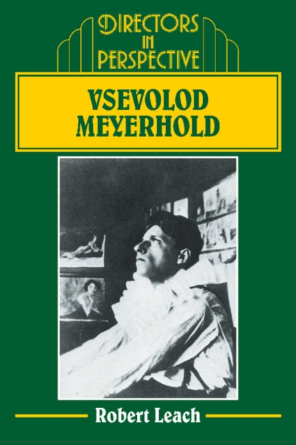 Book cover of: Vsevolod Meyerhold. By: Robert Leach