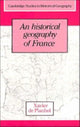Book cover of: Historical Geography of France