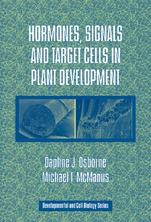 Hormones, Signals and Target Cells in Plant Development
