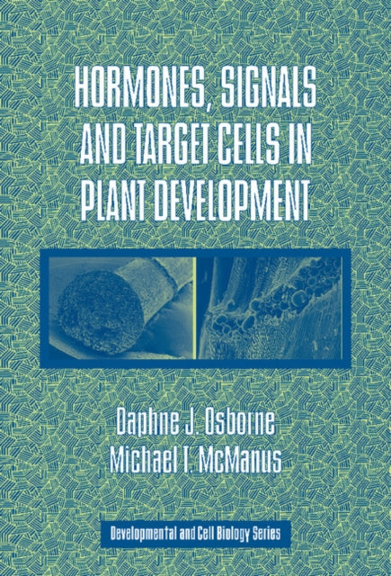 Hormones, Signals and Target Cells in Plant Development