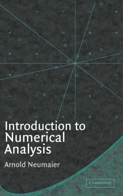 Book cover of: Introduction to Numerical Analysis. By: Arnold Neumaier
