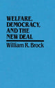 Book cover of: Welfare, Democracy and the New Deal