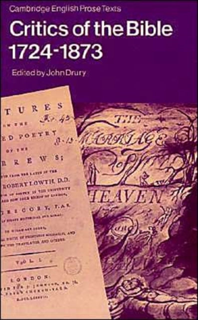 Book cover of: Critics of the Bible, 1724–1873