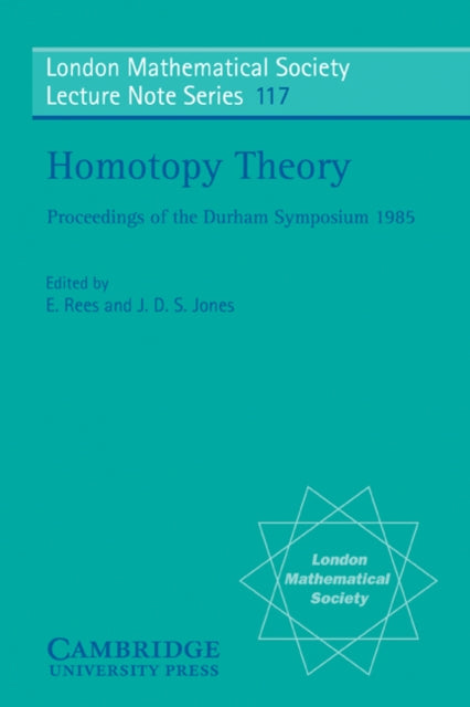 Book cover of: Homotopy Theory: Proceedings of the Durham Symposium 1985. By: E. Rees