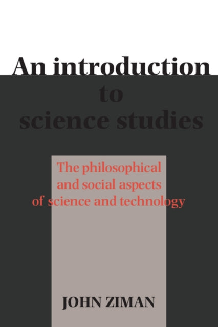 Book cover of: Introduction to Science Studies. By: John M. Ziman