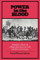 Book cover of: Power in the Blood. By: David Warren Sabean