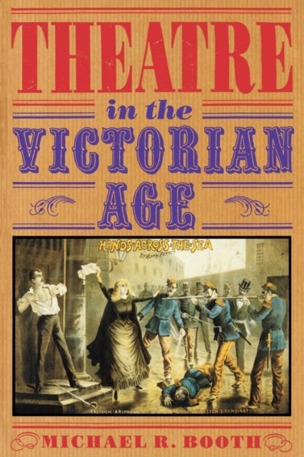Book cover of: Theatre in the Victorian Age