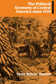 Book cover of: Political Economy of Central America since 1920