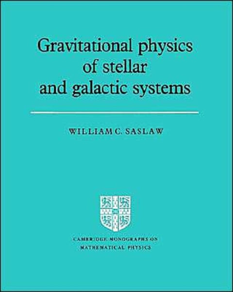 Gravitational Physics of Stellar and Galactic Systems