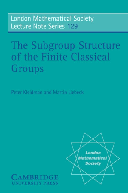 Book cover of: Subgroup Structure of the Finite Classical Groups