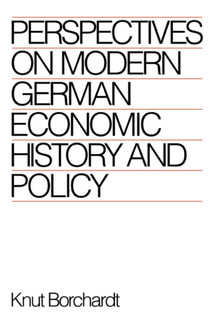 Book cover of: Perspectives on Modern German Economic History and Policy