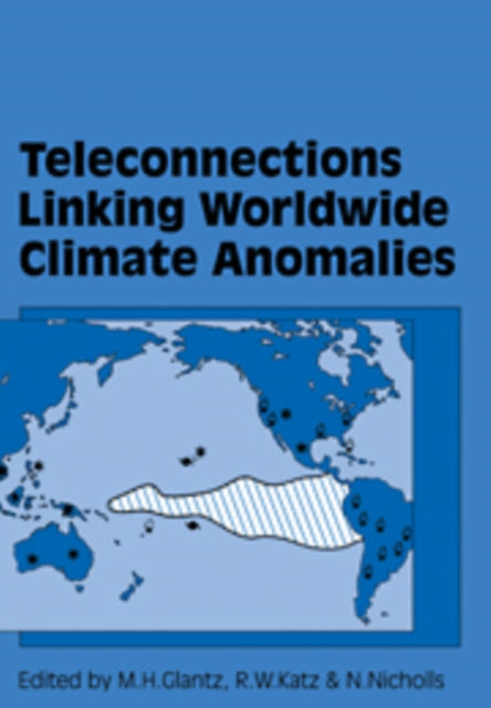 Book cover of: Teleconnections Linking Worldwide Climate Anomalies