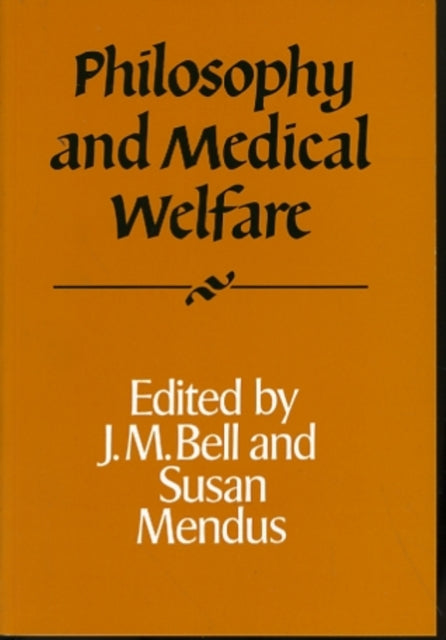Book cover of: Philosophy and Medical Welfare