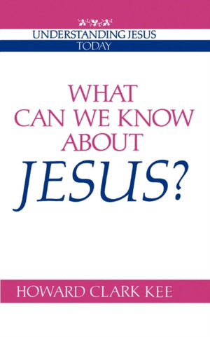 What Can We Know about Jesus?