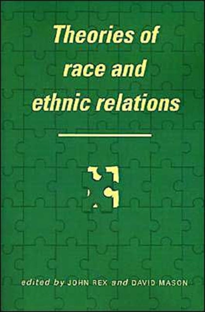 Book cover of: Theories of Race and Ethnic Relations