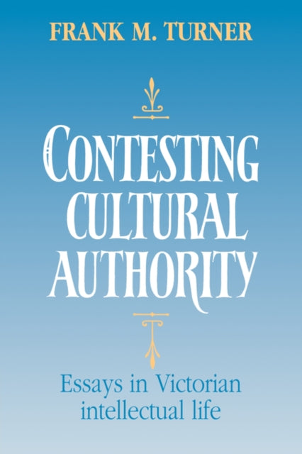 Book cover of: Contesting Cultural Authority