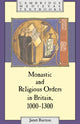 Book cover of: Monastic and Religious Orders in Britain, 1000–1300
