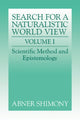 Book cover of: Search for a Naturalistic World View: Volume 1
