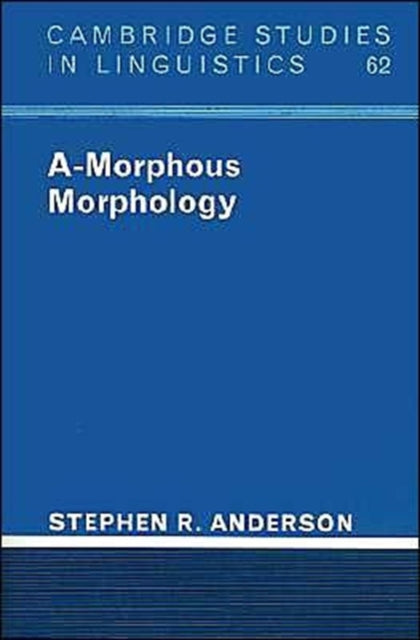 Book cover of: A-Morphous Morphology