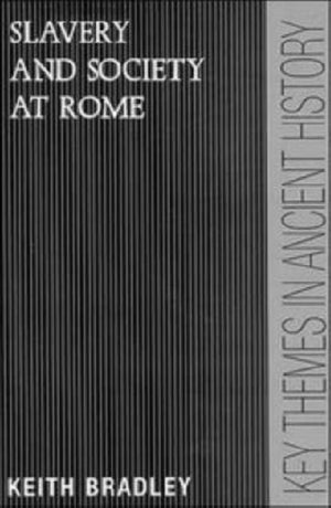Slavery and Society at Rome