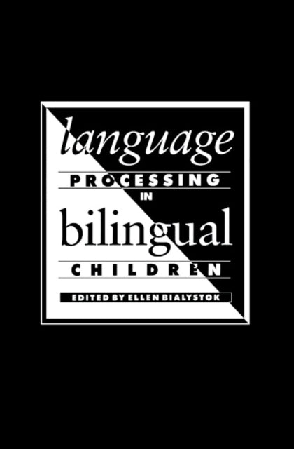 Book cover of: Language Processing in Bilingual Children