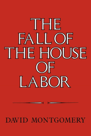 Fall of the House of Labor