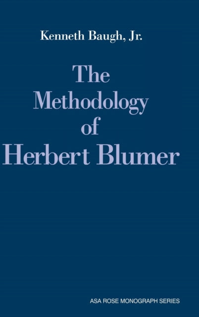 Book cover of: Methodology of Herbert Blumer
