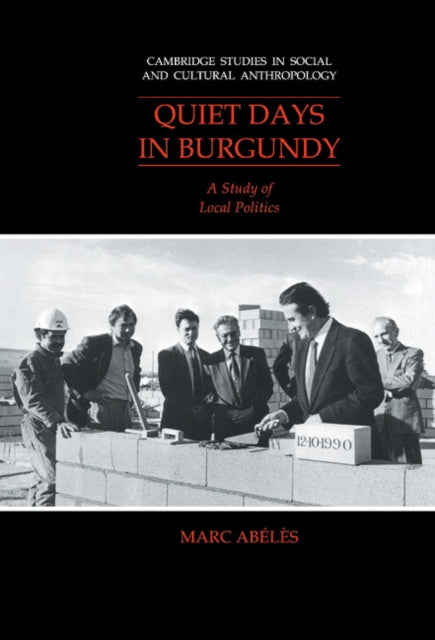 Book cover of: Quiet Days in Burgundy. By: Marc Abélès