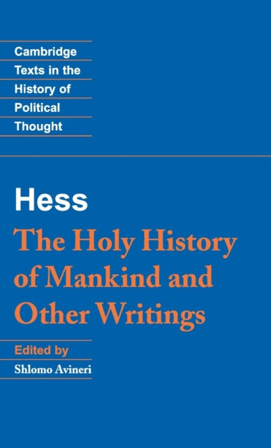 Moses Hess: The Holy History of Mankind and Other Writings